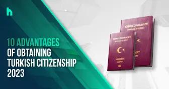 عشر مزايا الحصول على الجنسية التركية 2023 