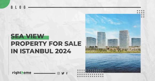 sea view property for sale in istanbul 2024