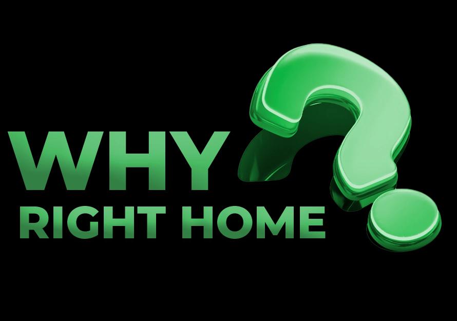 Why Right Home