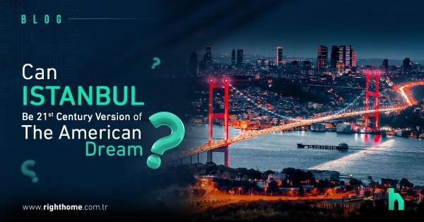 Can Istanbul Be the 21st Century Version of the American Dream?