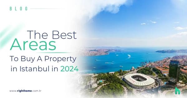 The best areas to buy a property in Istanbul in 2024