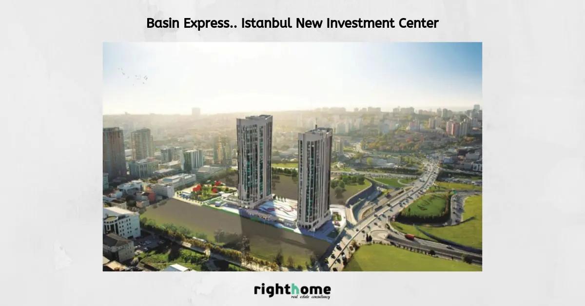 Basin Express.. Istanbul New Investment Center