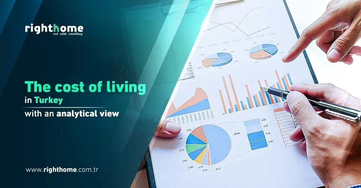The cost of living in Turkey with an analytical view