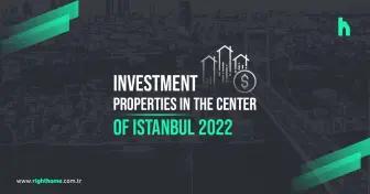 Investment properties in the center of Istanbul 2022