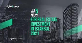 The best 5 areas for real estate investment in Istanbul 2021