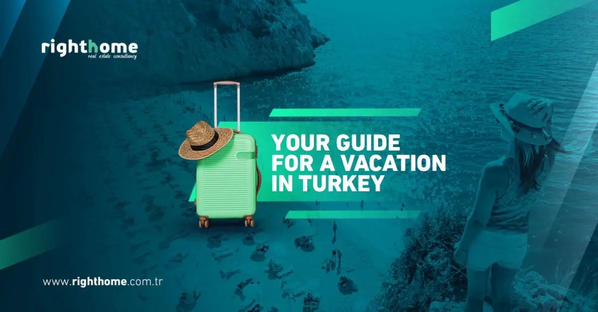 دليلك لقضاء عطلة في تركيا