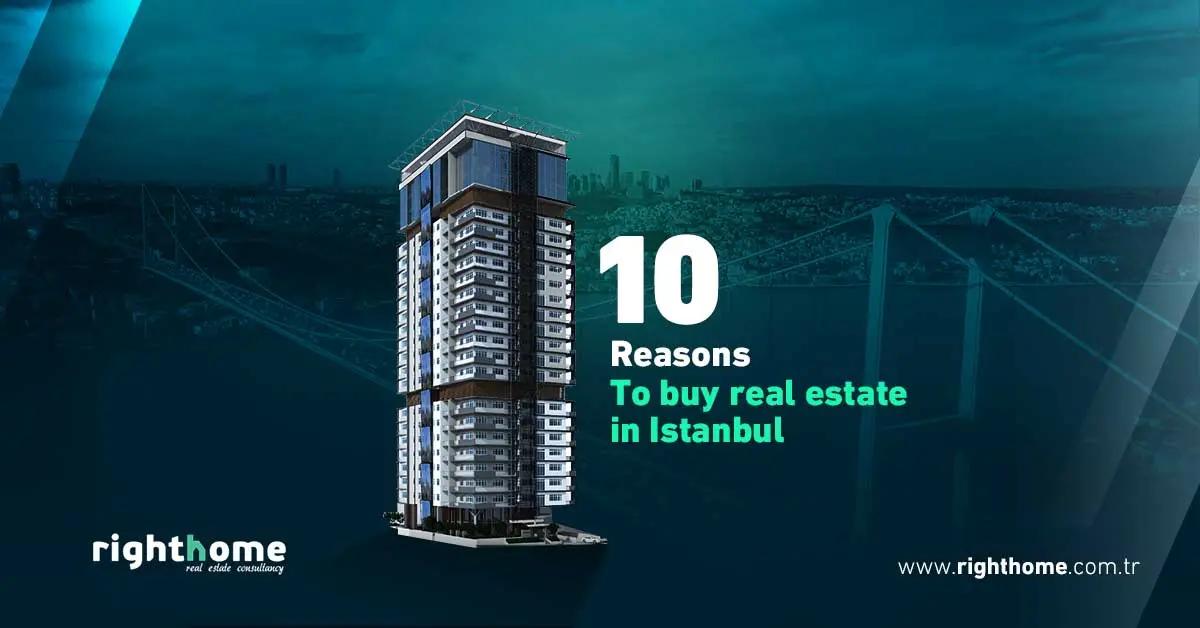 10 reasons to buy real estate in Istanbul