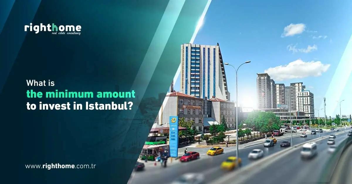 What is the minimum amount to invest in Istanbul
