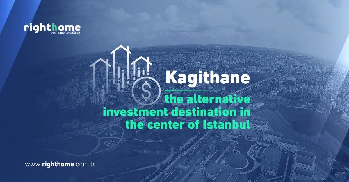 Kagithane, the alternative investment destination in the center of Istanbul