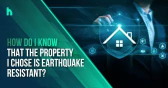 How do I know that the property I chose is earthquake resistant?